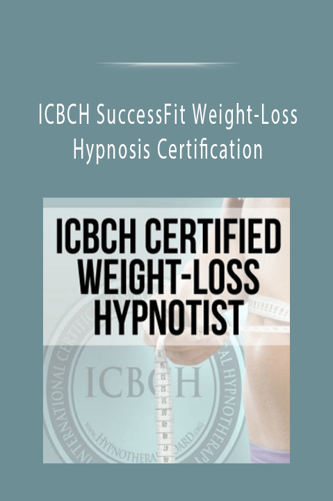 ICBCH SuccessFit Weight–Loss Hypnosis Certification