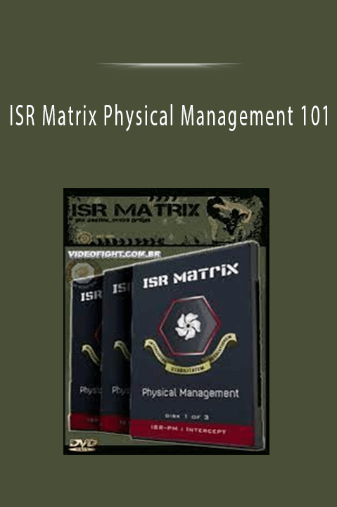 ISR Matrix Physical Management 101