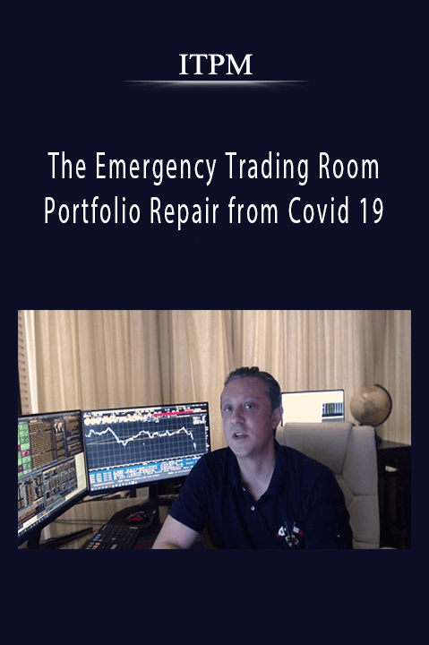 The Emergency Trading Room Portfolio Repair from Covid 19 – ITPM