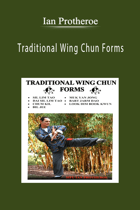 Traditional Wing Chun Forms – Ian Protheroe