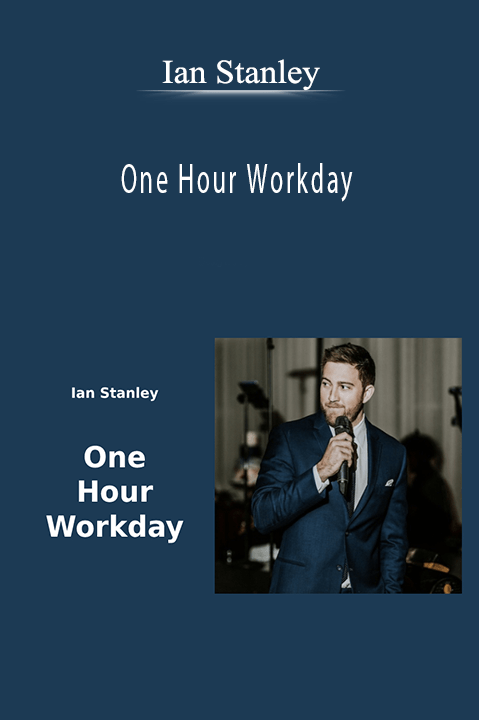 One Hour Workday – Ian Stanley