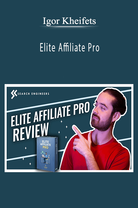 Elite Affiliate Pro – Igor Kheifets