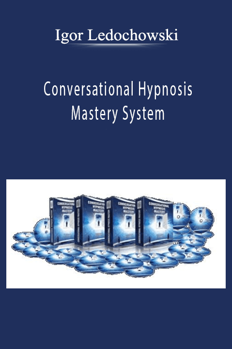 Conversational Hypnosis Mastery System – Igor Ledochowski