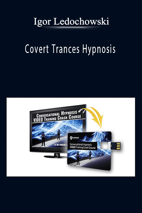 Covert Trances Hypnosis – Igor Ledochowski