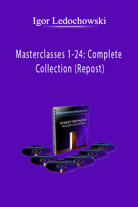 Masterclasses 1–24: Complete Collection (Repost) – Igor Ledochowski