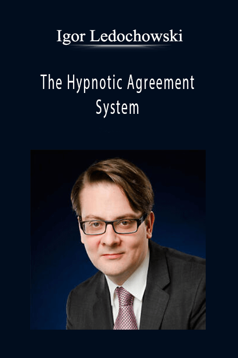 The Hypnotic Agreement System – Igor Ledochowski