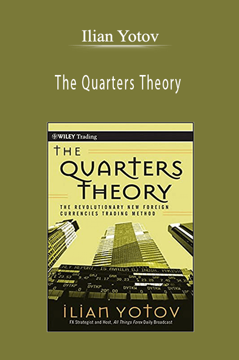 The Quarters Theory – Ilian Yotov