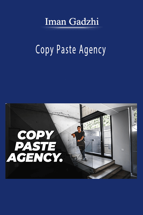 Copy Paste Agency – Iman Gadzhi