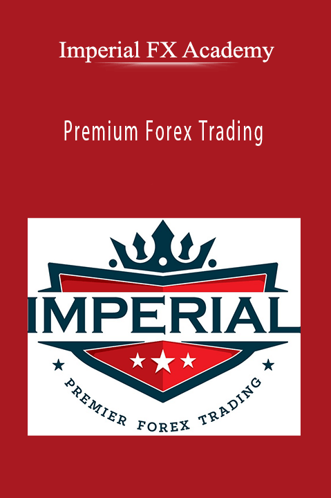 Premium Forex Trading – Imperial FX Academy