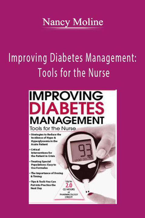 Nancy Moline – Improving Diabetes Management: Tools for the Nurse