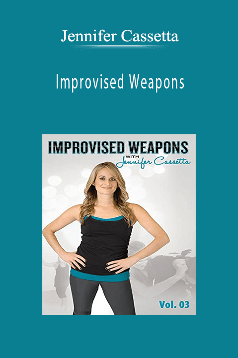 Improvised Weapons with Jennifer Cassetta