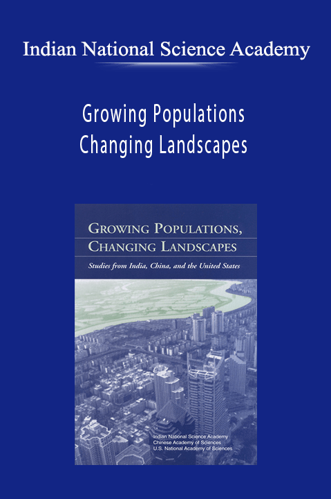 Growing Populations – Changing Landscapes – Indian National Science Academy