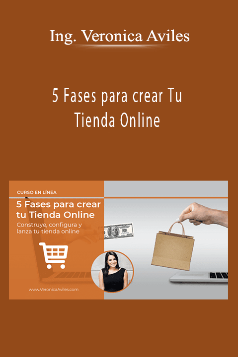 5 Fases para crear Tu Tienda Online – Ing. Veronica Aviles