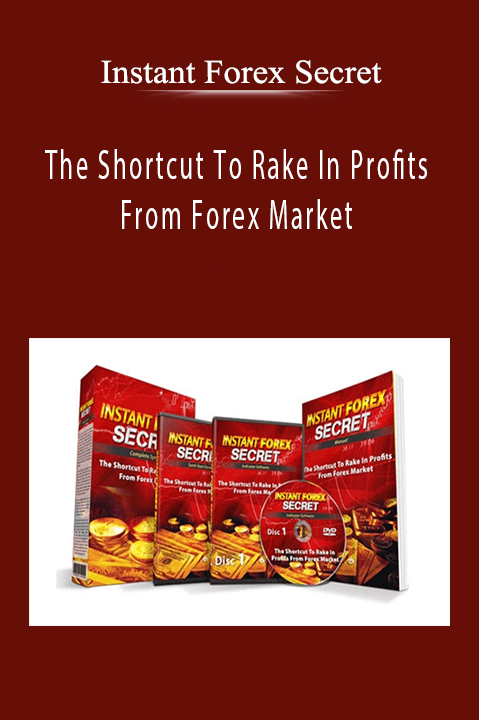 The Shortcut To Rake In Profits From Forex Market – Instant Forex Secret