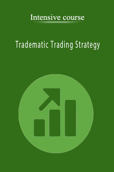 Tradematic Trading Strategy – Intensive course