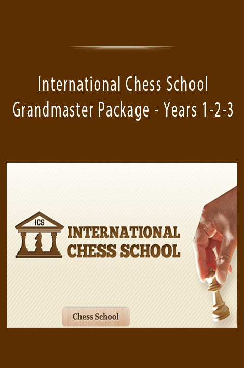 Grandmaster Package – Years 1–2–3 – International Chess School