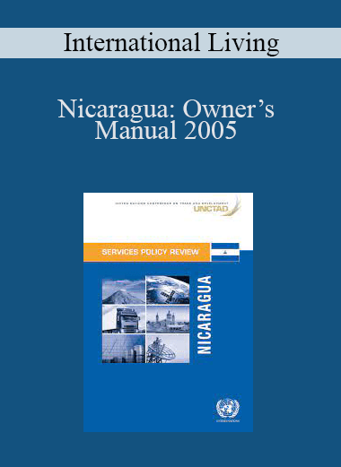 Nicaragua: Owner’s Manual 2005 – International Living