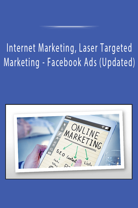 Facebook Ads (Updated) – Internet Marketing