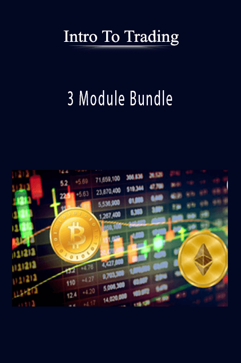 3 Module Bundle – Intro To Trading