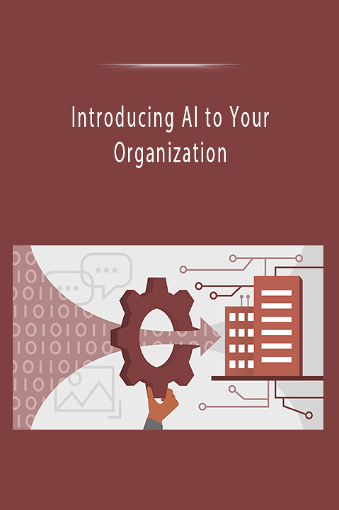 Introducing AI to Your Organization