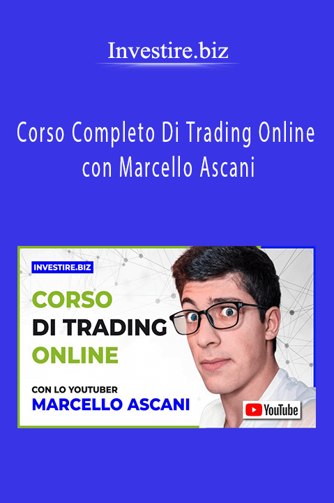 Corso Completo Di Trading Online con Marcello Ascani – Investire.biz