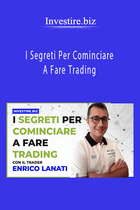 I Segreti Per Cominciare A Fare Trading – Investire.biz