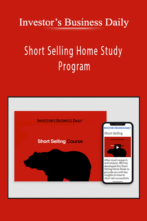 Investor’s Business Daily Short Selling Home Study Program