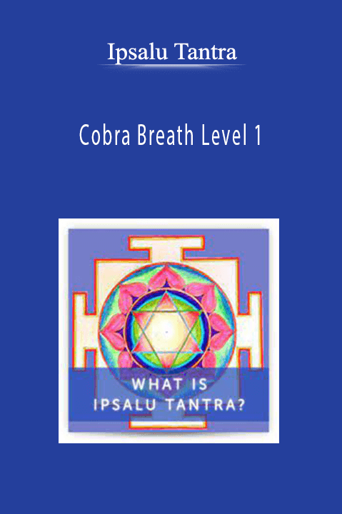 Cobra Breath Level 1 – Ipsalu Tantra