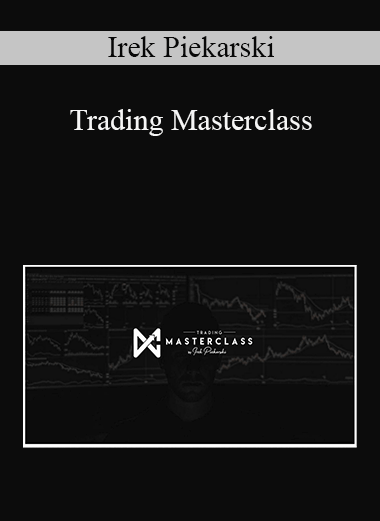 Trading Masterclass – Irek Piekarski