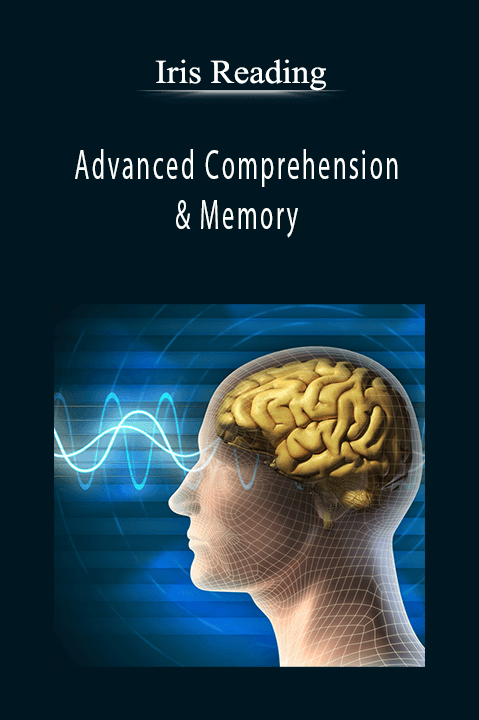 Advanced Comprehension & Memory – Iris Reading