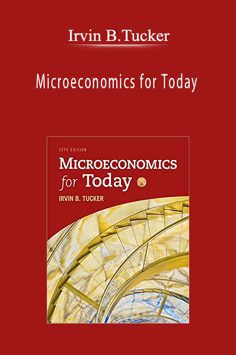 Microeconomics for Today – Irvin B.Tucker