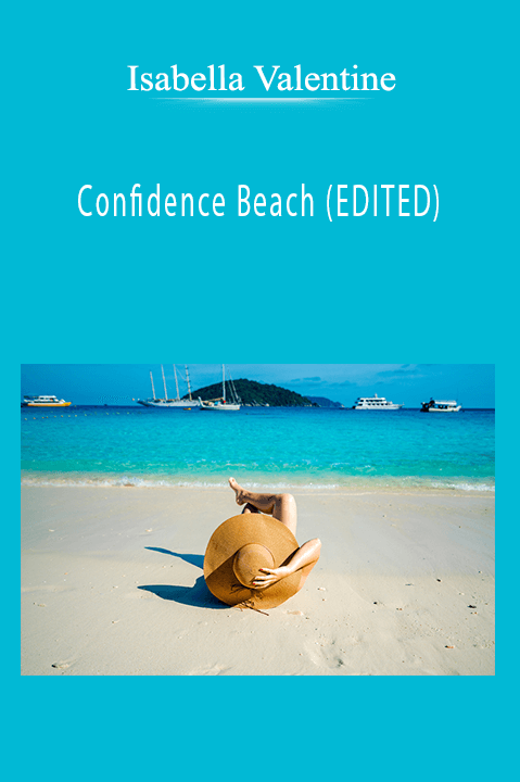 Confidence Beach (EDITED) – Isabella Valentine