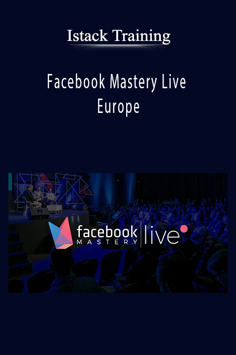 Facebook Mastery Live Europe – Istack Training