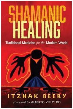 Itzhak Beery - Shamanic Healing