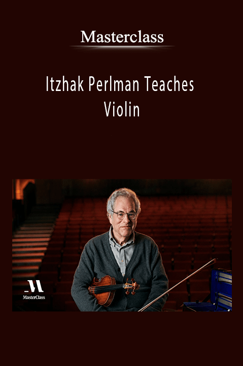 Masterclass – Itzhak Perlman Teaches Violin