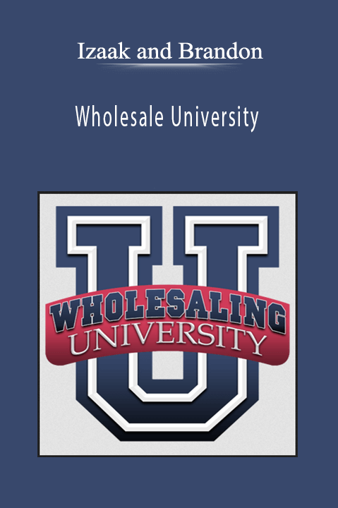 Wholesale University – Izaak and Brandon