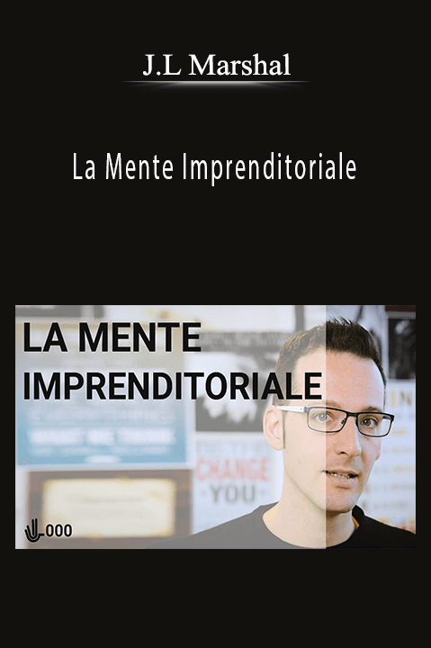 La Mente Imprenditoriale – J.L Marshal