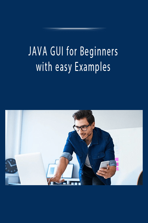 JAVA GUI for Beginners with easy Examples