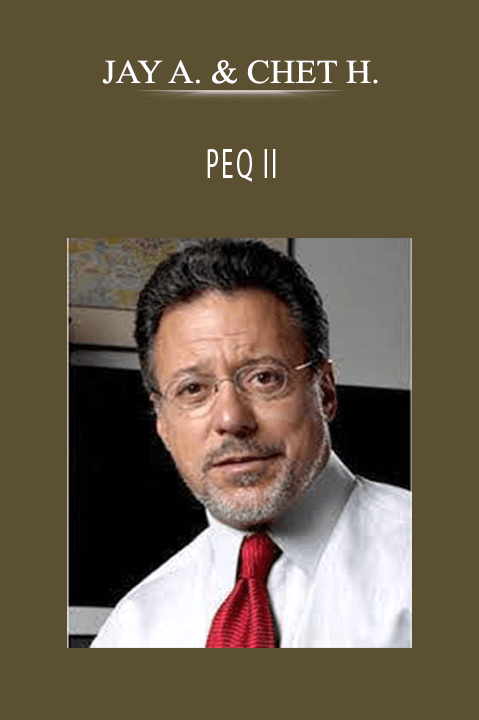 PEQ II – JAY ABRAHAM & CHET HOLMES