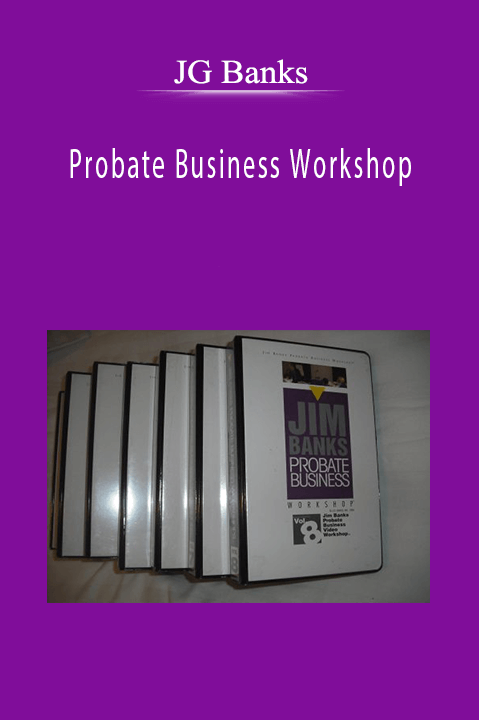 JG Banks - Probate Business Workshop