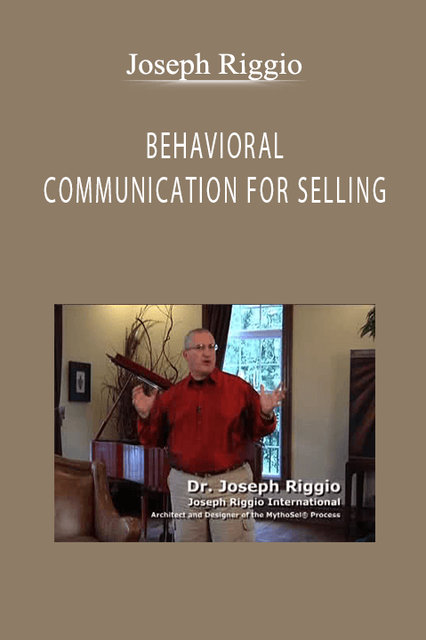 BEHAVIORAL COMMUNICATION FOR SELLING – JOSEPH RIGGIO