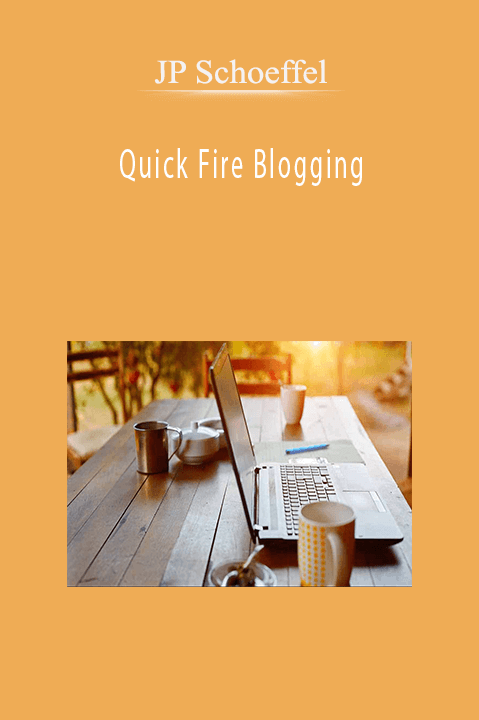 Quick Fire Blogging – JP Schoeffel