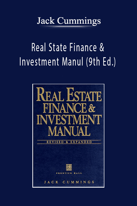 Real State Finance & Investment Manul (9th Ed.) – Jack Cummings