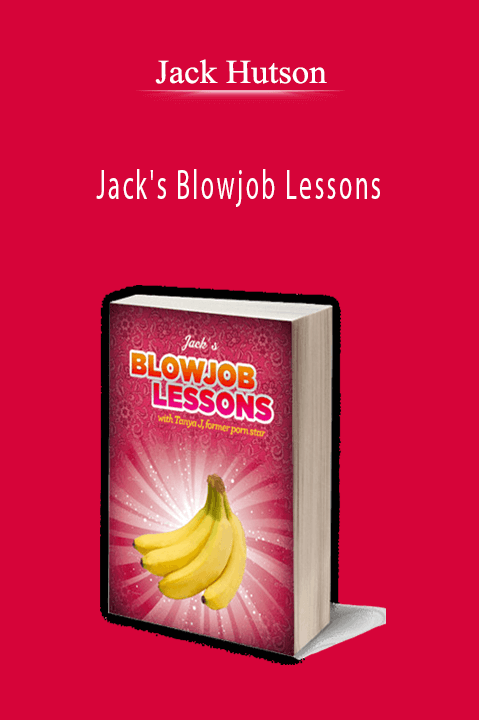 Jack's Blowjob Lessons – Jack Hutson