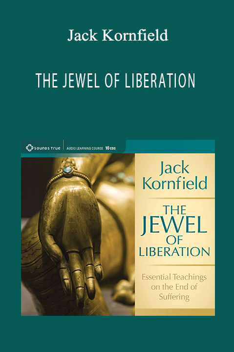 THE JEWEL OF LIBERATION – Jack Kornfield