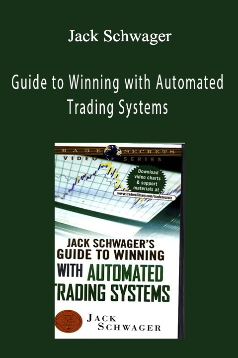 Guide to Winning with Automated Trading Systems – Jack Schwager