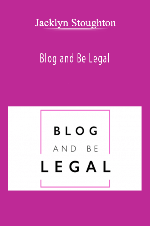 Blog and Be Legal – Jacklyn Stoughton