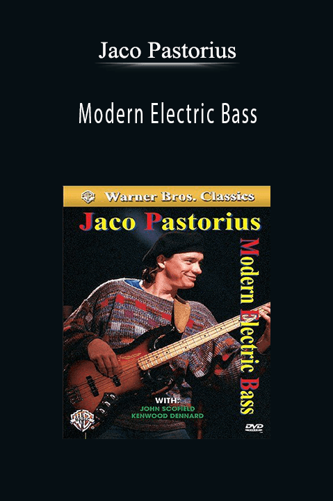 Jaco Pastorius: Modern Electric Bass