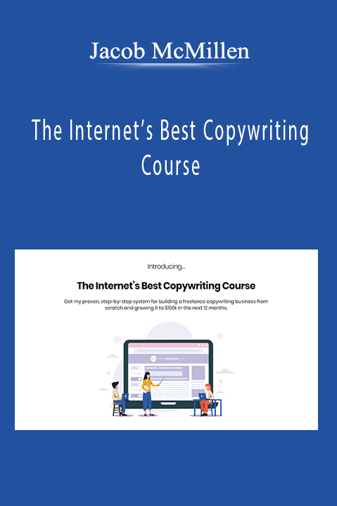 The Internet’s Best Copywriting Course – Jacob McMillen