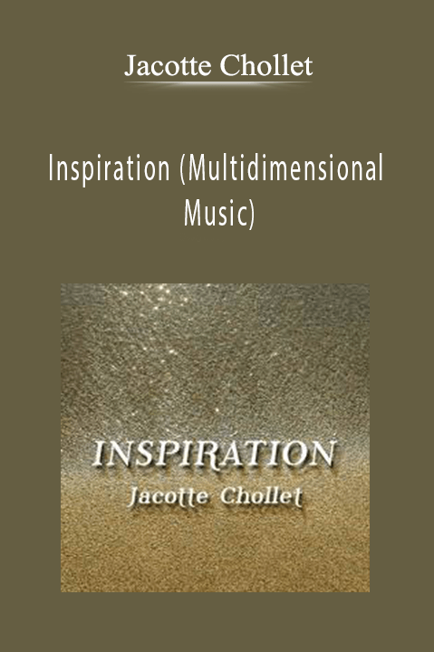 Inspiration (Multidimensional Music) – Jacotte Chollet